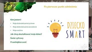 Ewa Błońska - Przedsiębiorcze dziecko - jak słowa budują rzeczywistość (Dziecko SMaRT, 14.12.2019)