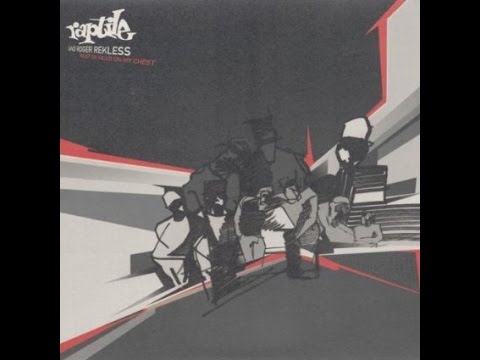 Roger Rekless — Raptile - Rest Ya Head On My Chest (Year 2001)