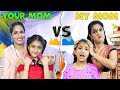 Your mom vs my mom  shrutiarjunanand