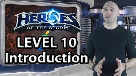 Heroes of the Storm Tutorials - LEVEL 10 (EP #1)