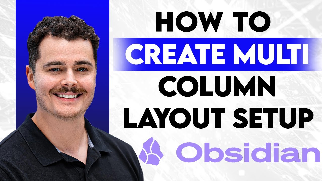 How To Create Multi Column Layout Setup In Obsidian [2026 Guide] - YouTube