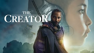 The Creator Full Movie | John David Washington | Gemma Chan | Allison Janney | Review And Facts