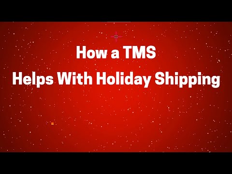 How a TMS Helps with Holiday Shipping