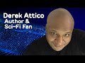 Meet scifi author derek attico