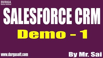 SALESFORCE CRM tutorials || Demo - 1 || by Mr. Sai On 20-01-2022 @8PM IST