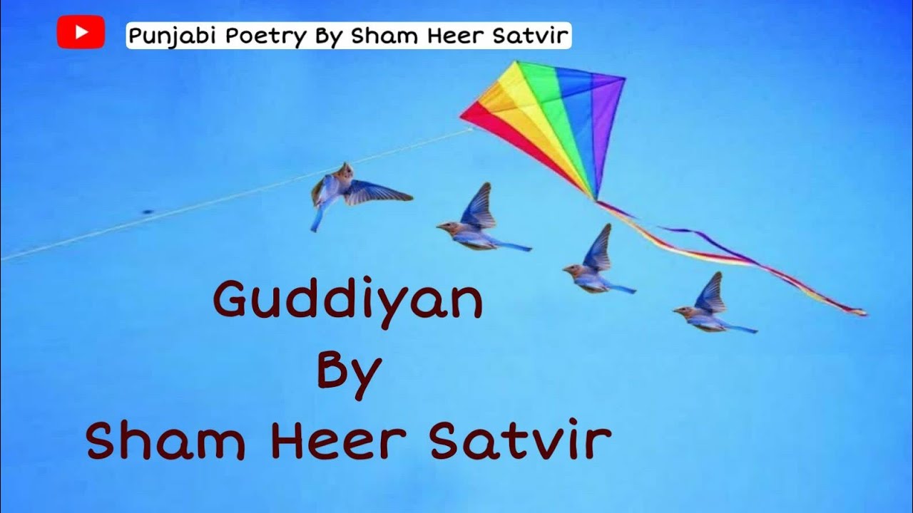 Punjabi Poetry,Guddiyan,Kites, Parindeyan diyan Udariyan, Soulful
