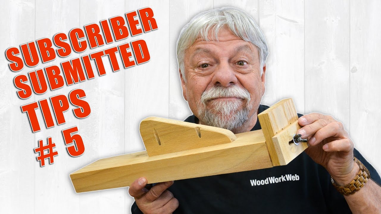 Subscriber Submitted Woodworking Tips and Tricks - Episode 5 - YouTube