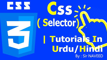 Css Selectors | Tutorials In Urdu/Hindi - WEB DESIGNING