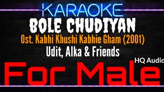 Karaoke Bole Chudiyan ( For Male ) - Udit, Alka & Friends Ost. Kabhi Khushi Kabhi Gham (2001)