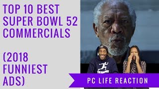 Top 10 Best Super Bowl 52 Commercials (2018 Funniest Ads Superbowl LII) Reaction!