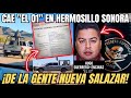 "EL 01" LÍDER de ALTO RANGO de la GENTE NUEVA SALAZAR #Sonora
