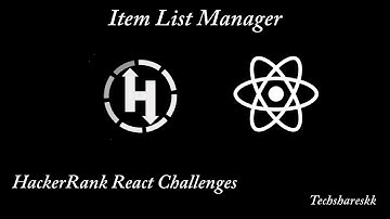 Item List Manager | React Hackerrank Challenge | #react #hackerrank