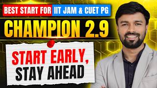 Start Early Stay Ahead | Best Start For IIT JAM & CUET PG 2027 Preparation