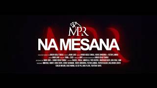 MPR - NA MESANA (clip officiel)