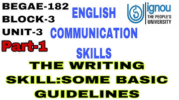 BEGAE-182|IGNOU|Engelse communicatievaardigheden | De schrijfvaardigheid: enkele basisrichtlijnen...