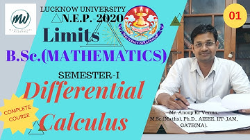 B.A./B.Sc.(Mathematics) Part-I : SEMESTER-I | Differential Calculus | Limits | Lec.-01