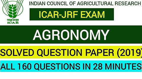 ICAR-JRF AGRONOMY SOLVED PAPER (2019) | ALL QUESTIONS IN ONE LECTURE | AGRONOMY | TIRDIYA CLASSES