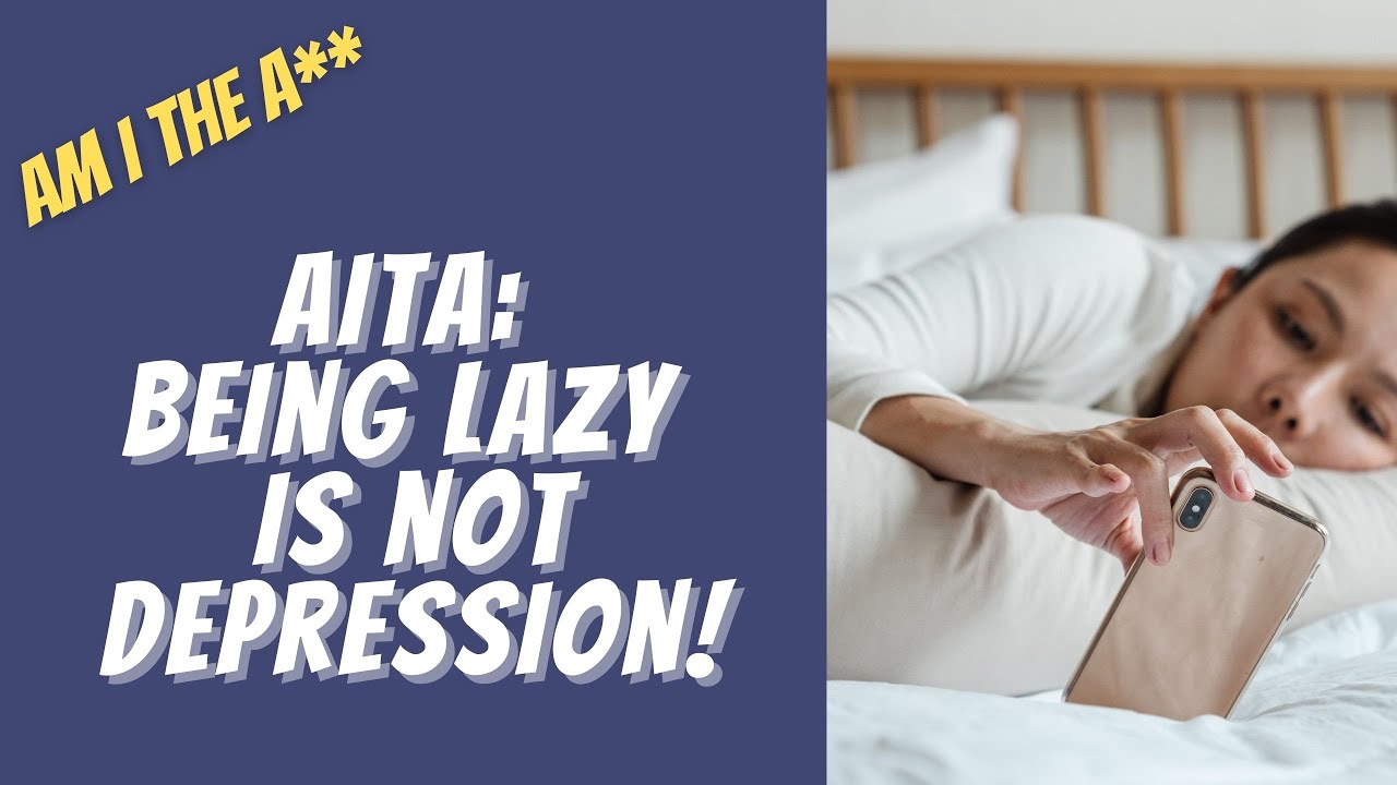 UPDATE: AITA for telling my girlfriend that being depressed is not an ...