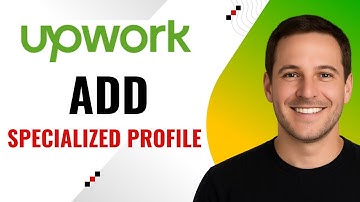 How to Add a Specialized Profile on Upwork – Showcase Your Expertise