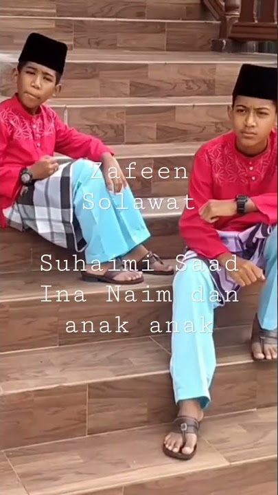 Kumpulan Bismillah : Zafeen Solawat