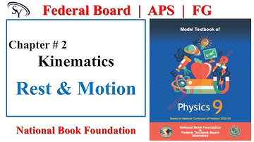 Rest and Motion | Chapter 2 | Kinematics | NBF Physics 9 | Federal Board