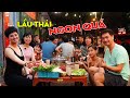 Mời cả nhà đi ăn Lẩu Thái bất ngờ thấy vợ ít nói đến lạ #hnp