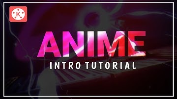 How To Make Intro Like Anime on Kinemaster