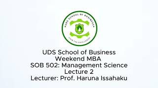 SOB 502: Management Science Lecture 2