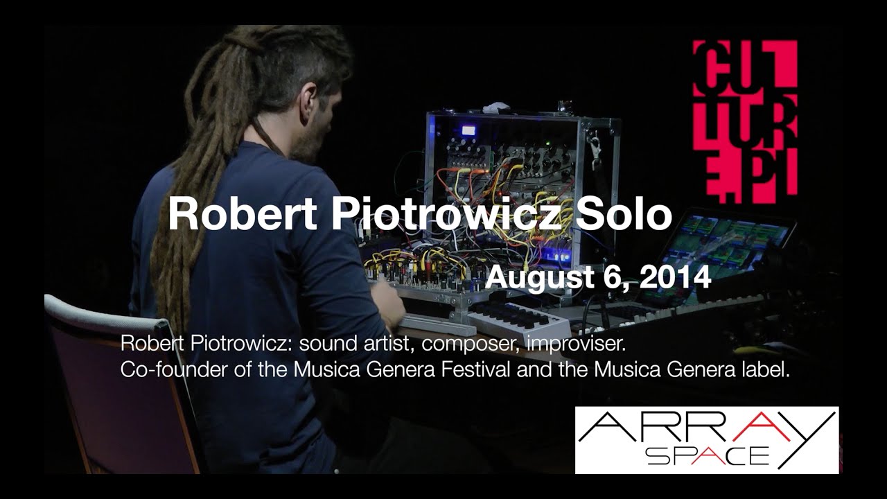 Robert Piotrowicz Solo Electronic Improvisation auf YouTube ansehen Robert Piotrowicz Solo Electronic Improvisation auf YouTube ansehen