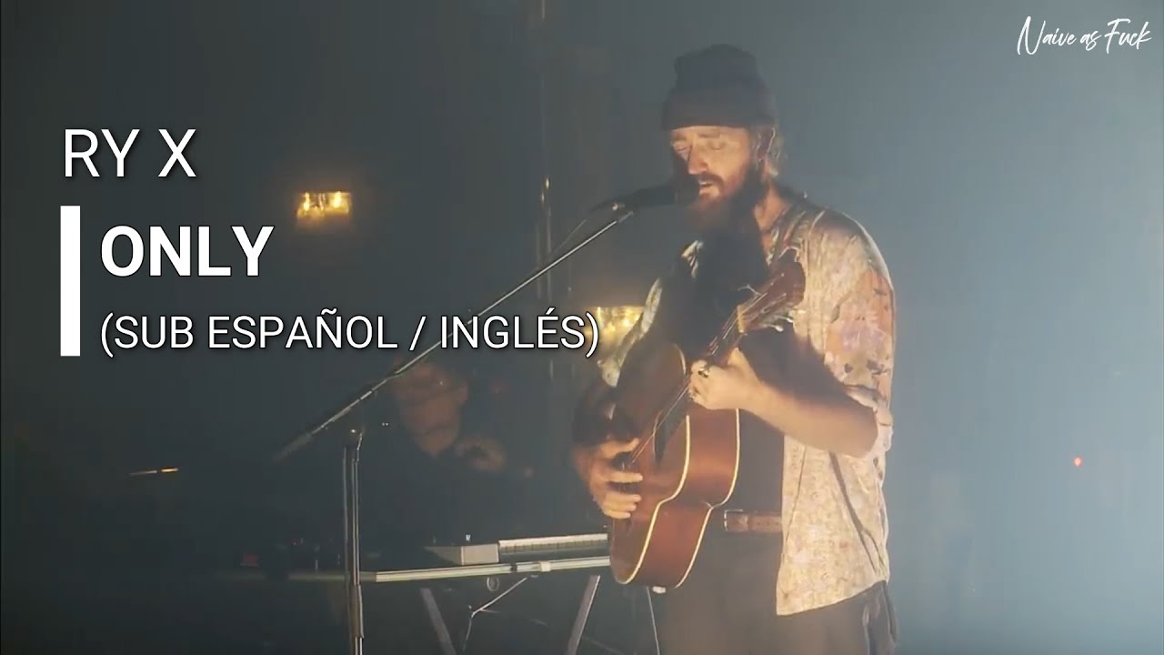 RY X Only (Sub Español / Inglés) YouTube