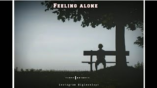Feeling alone whatsapp status