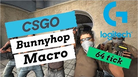 Logitech CSGO Bunnyhop Macro | 64 tick Valve Servers