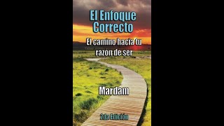 EMPEZANDO EL CAMINO DE &quot;&quot;EL ENFOQUE CORRECTO&quot;