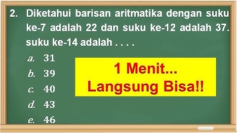 Barisan Aritmatika || Menentukan Suku ke n dan Beda Jika Diketahui Dua Suku lainnya