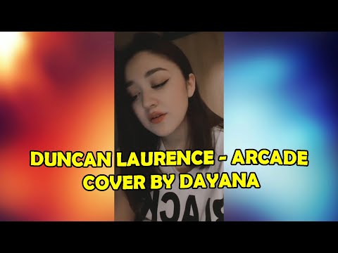 Duncan Laurence - Arcade Cover | Dayana Kazakhstan Sing for You Fiki Naki Ome TV