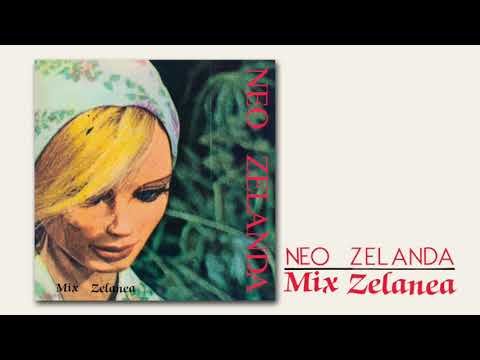 Neo Zelanda - Mix Zelanea (Full Album)