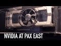 Nvidia at PAX East 2014