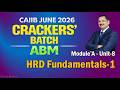 CAIIB-ABM JUNE 2026-CRACKS' BATCH Mod-A  HRD Fundamentals 16.03.26 (6 am) #nstoor