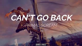 Primal Scream - Can&#39;t go back [Sub español + Lyrics]