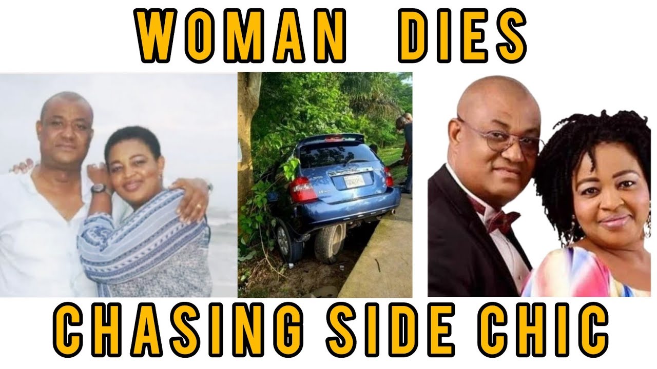 WOMAN DIES CHASING HER HUSBAND'S SIDE CHIC/ OUR TAKE ON THE TRAGIC ...