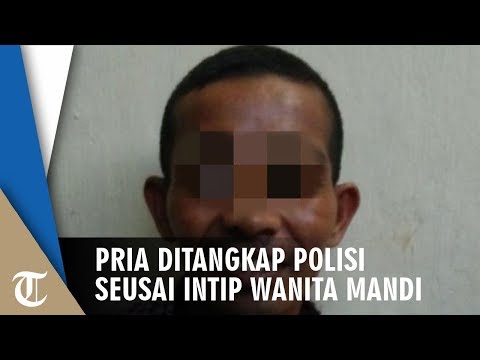 Pria Ini Ditangkap Polisi seusai Intip Mahasiswi saat Mandi, Sebelumnya Sudah Lecehkan 4 Kali