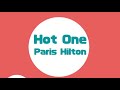 Paris Hilton Hot One Lyrics Paris Hilton Hotone Hot mp3