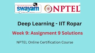 Deep Learning-IIT Ropar Week 9 Assignment 9 Answers || July-2023 || NPTEL