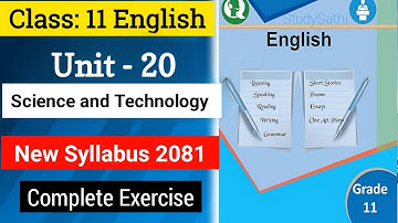 Class 11 English Unit 20 Science and Technology Exercise | Class 11 English Unit 20 Notes