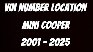 Vin number Location All mini cooper 2001 - 2025