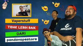 Vaperstuff TIDAK LEBIH BAIK dari Panda VapeStore