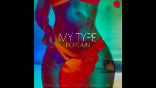 Popcaan - My Type (Clean)