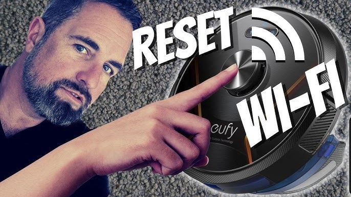 How to Reset Eufy Robovac Wifi: Quick and Easy Guide