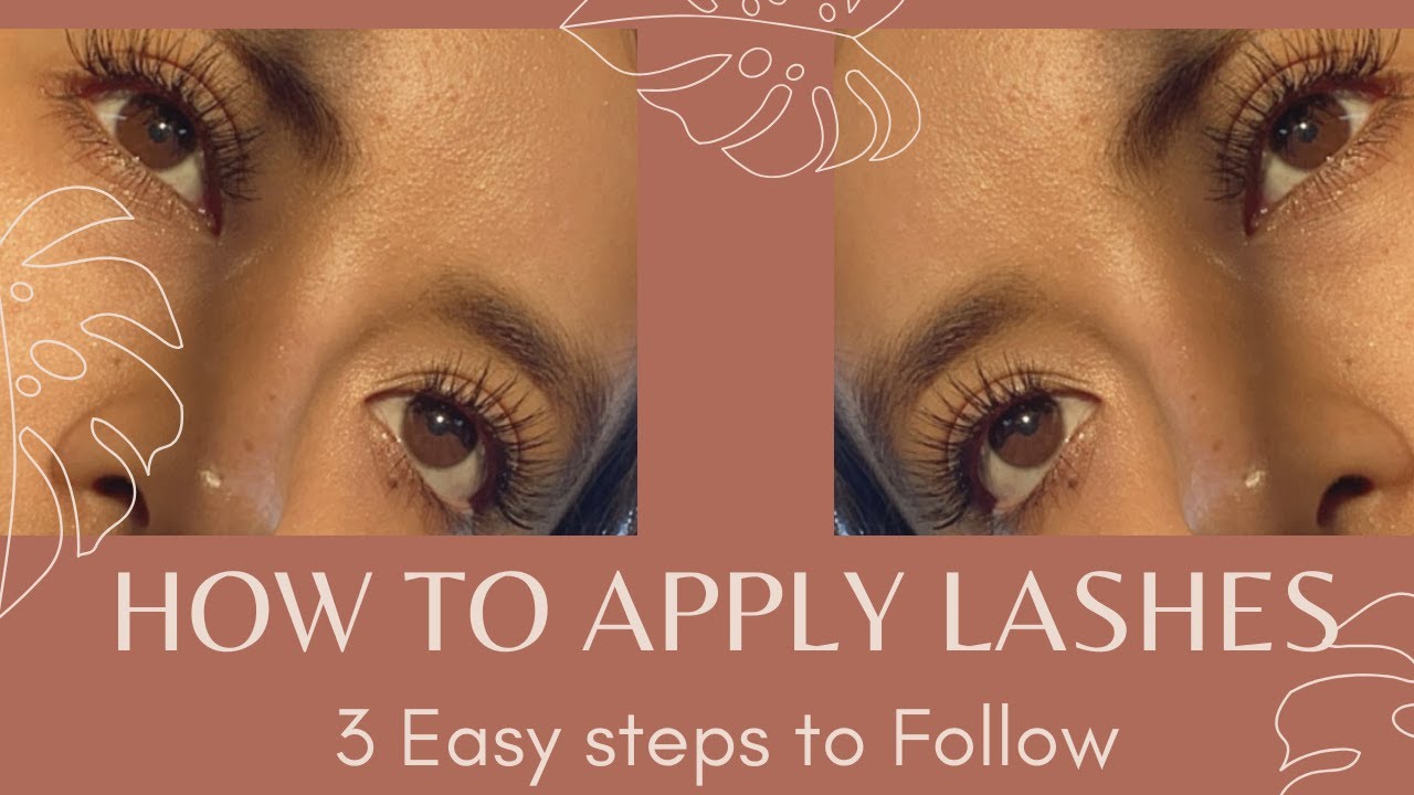 How To Apply False Eyelashes For Beginners 3 Easy Steps Youtube