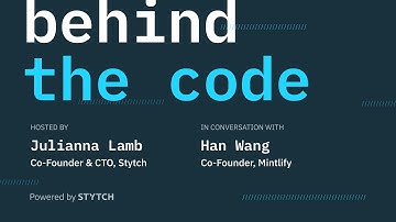 Behind the Code: Han Wang from Mintlify